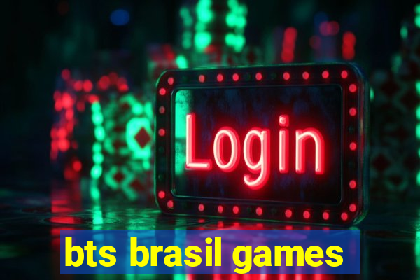 bts brasil games